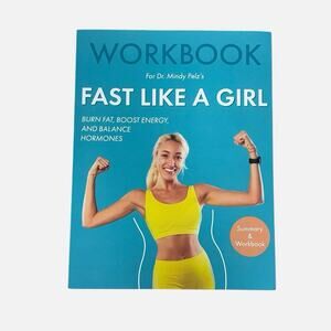NWT Fast Like A Girl Summary & Workbook Dr. Mindy Pelz